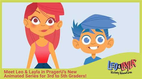 Meet Leo And Layla In Pragerus New Animated Series For 3rd To 5th