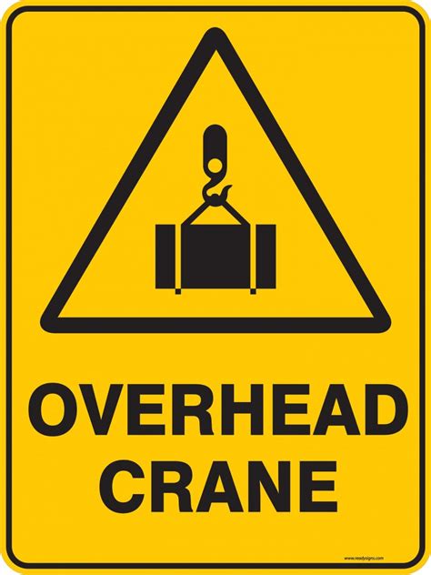 Warning Sign Overhead Crane Ready Signs