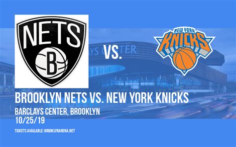 Brooklyn Nets Vs New York Knicks Tickets 25th October Barclays Center
