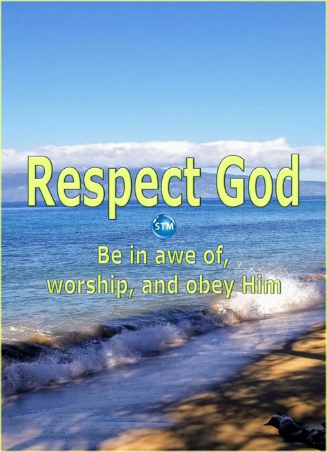 Respect God It Is Absolutely Good Advice For Life