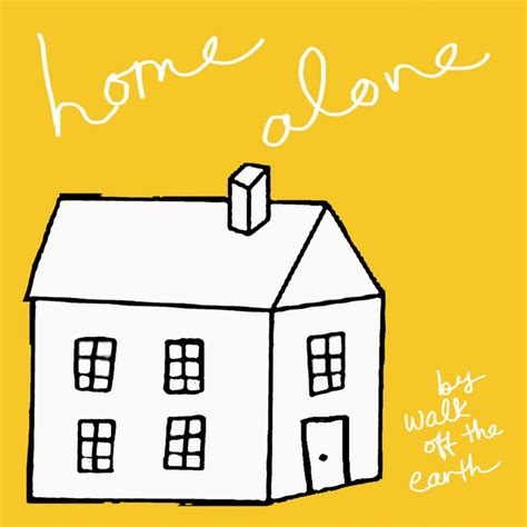 Home Alone Song And Lyrics By Walk Off The Earth Spotify