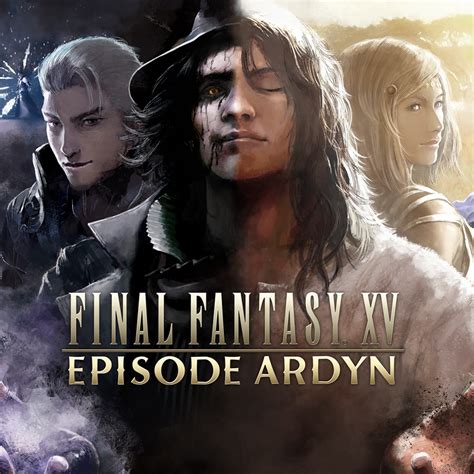 Final Fantasy Xv Episode Ardyn