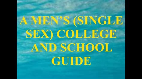 A Men’s Single Sex College And School Guide Youtube