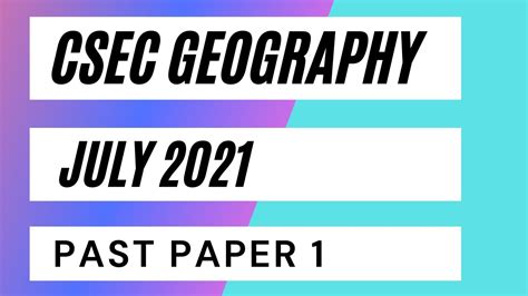 Csec Geography July 2021 Paper 1 Youtube