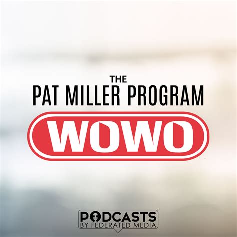 Pat Miller Program Podcasts By Federated Media