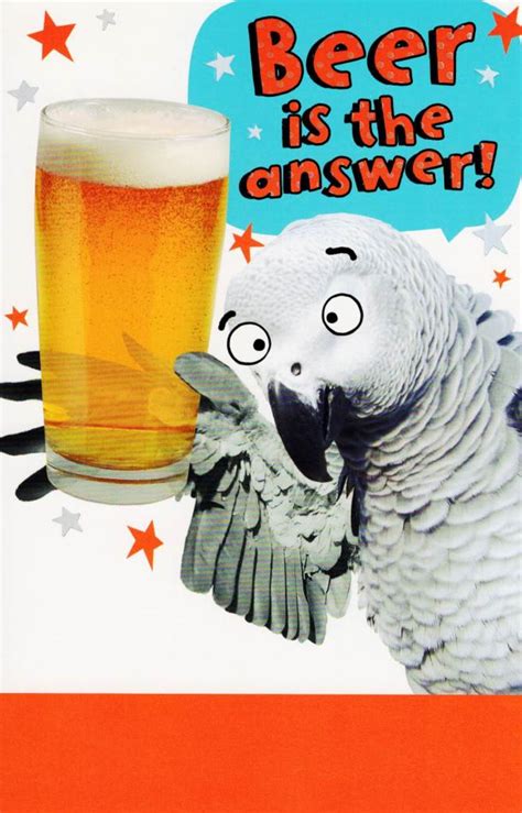 Funny Beer Is The Answer Birthday Card Cards Love Kates