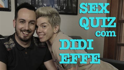 Sex Quiz Com Didi Effe Pandponto Youtube