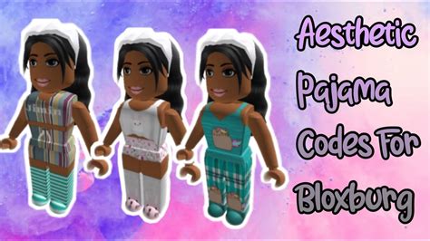 Aesthetic Pajama Codes For Bloxburg Roblox Bloxburg Pajama Codes 2020 Youtube