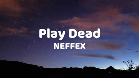 Play Dead Neffex Lyrics Youtube
