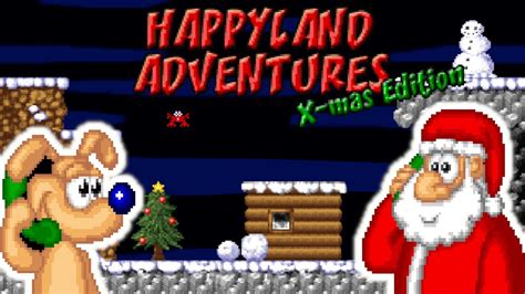 Happyland Adventures X Mas Edition Youtube