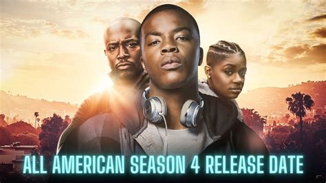 All American Season 4 Will Release in October 2021 - The Important Enews