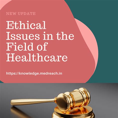 Ethical Issues In The Field Of Healthcare Update Knowledge Sharing