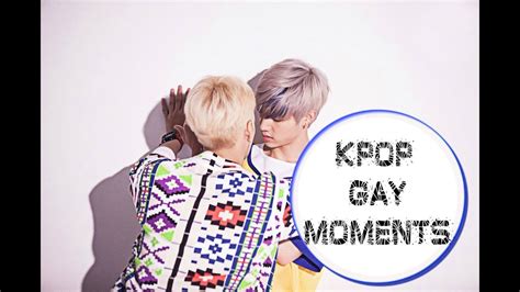 Kpop Gay Moments Youtube