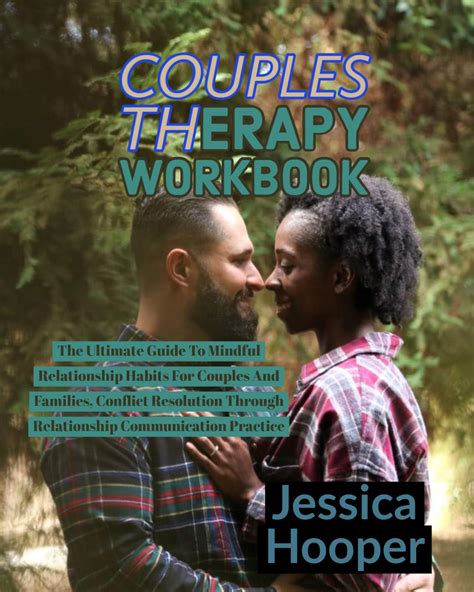 Couples Therapy Workbook The Ultimate Guide To Mindful Relationship