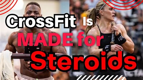 Are Crossfitters Doing Steroids Steroids In Crossfit Part 1 Youtube