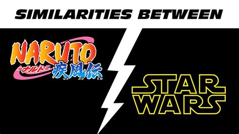 Similarities Between Naruto And Star Wars Youtube
