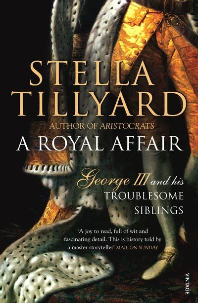 A Royal Affair By Stella Tillyard Penguin Books Australia