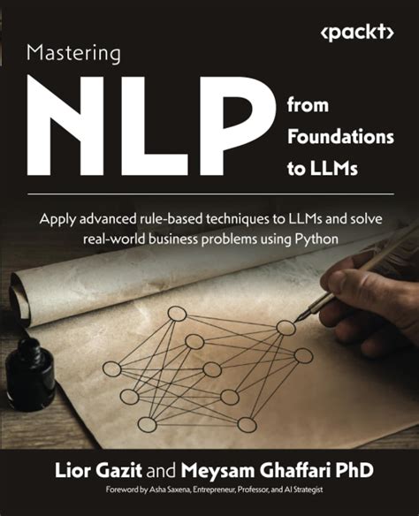 Github Packtpublishingmastering Nlp From Foundations To Llms