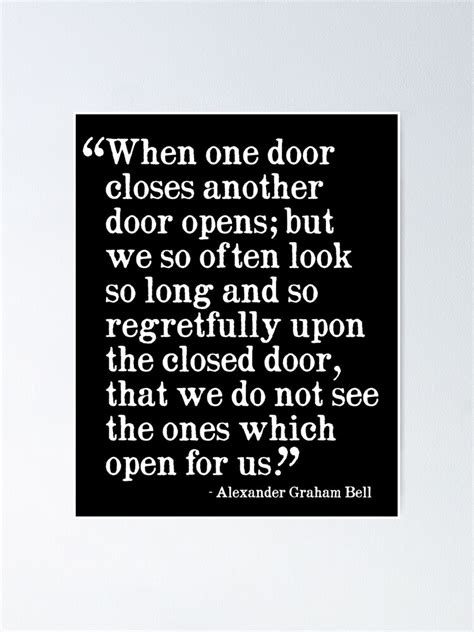 When One Door Closes Another Doors Opens Alexander Graham Bell