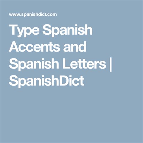 Maybe you would like to learn more about one of these? Type Spanish Accents and Spanish Letters | SpanishDict ...