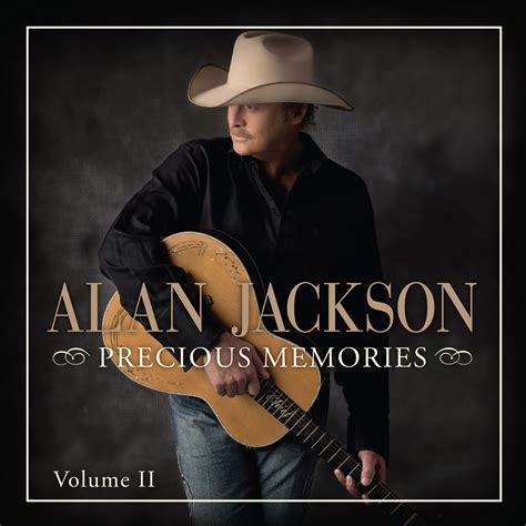 Alan Jackson Precious Memories Volume Ii 2013 English Christian Album