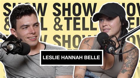 Leslie Hannah Belle Show And Tell W Alex Hager Ep 3 Youtube
