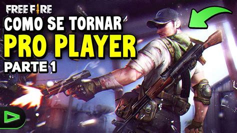 Story of every free fire pro player noob to pro ‍. COMO SE TORNAR PRO PLAYER NO FREE FIRE!!! PARTE 1 - YouTube