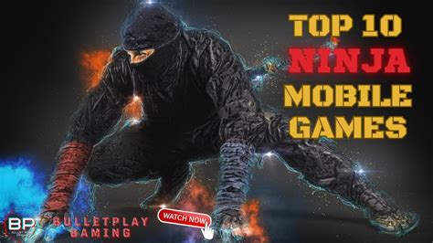 The Top 10 Ninja Games To Unleash Your Inner Ninja Youtube