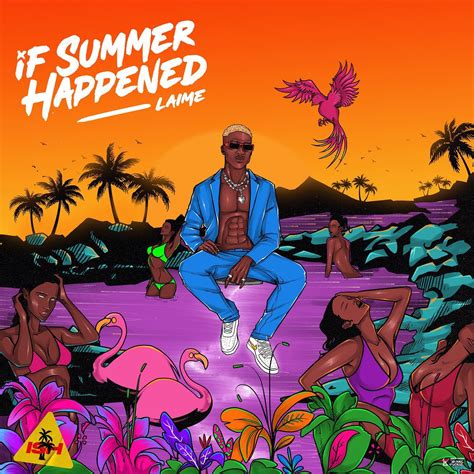 If Summer Happened By Laime Album Afrocharts
