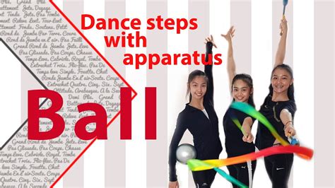 Rhythmic Gymnastics Dance Steps With Apparatus Ball Youtube
