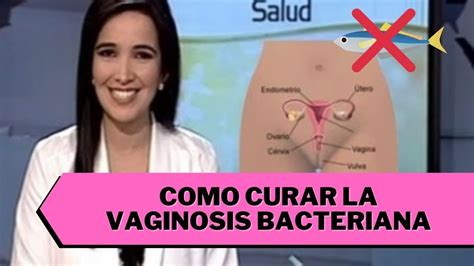 Remedios Caseros Para Curar La Vaginosis Bacteriana Youtube