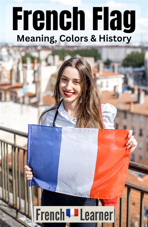 French Flag What Are The Facts You Need To Know