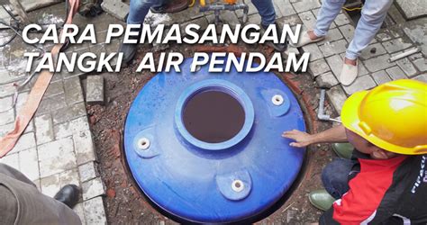 Cara Pemasangan Tangki Air Pendam U Ground — Mpoin Plus Tangki Air Tandon Air Toren Pipa Pvc