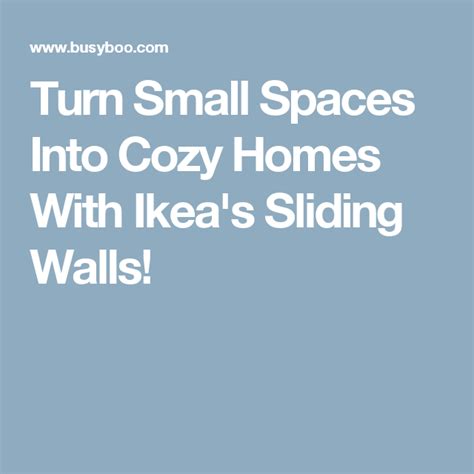 Turn Small Spaces Into Cozy Homes With Ikeas Sliding Walls Sliding