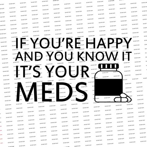 Digital Svg Png If You Re Happy And You Know It Its Your Meds Funny Sarcastic Etsy