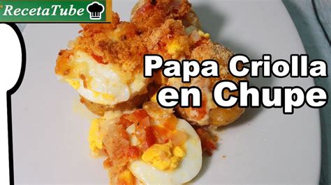 Papa Criolla En Chupe Receta Típica Colombiana Recetatube Youtube