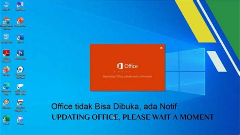 Cara Mengatasi Ms Office Tidak Bisa Dibuka Muncul Notifikasi Updating