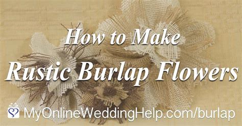 How To Make Burlap Flowers The Unique 3 Layer Way My Online Wedding