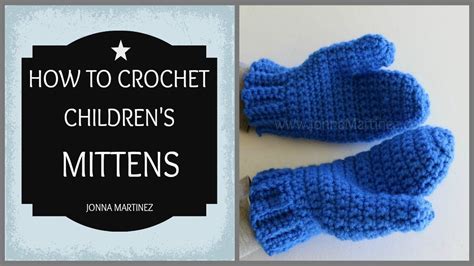 How To Crochet Childrens Mittens Crochet For Kids Crochet Childrens