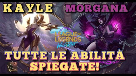 Kayle E Morgana Wild Riftle AbilitÀ Spiegate Ingame Kayle And Morgana