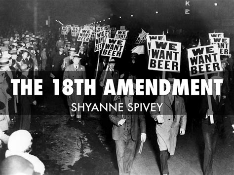 18th Amendment By Shyanne Spivey