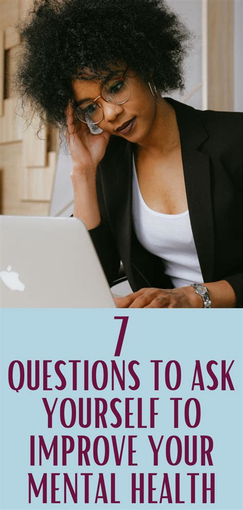 7 Questions To Ask Yourself To Improve Your Mental Health