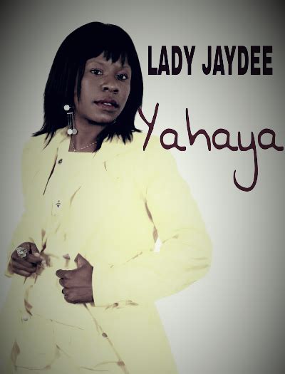 Lady Jay Dee Yahaya Audio Dj Mchomo