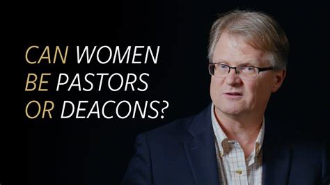 Can Women Be Pastors Or Deacons Youtube