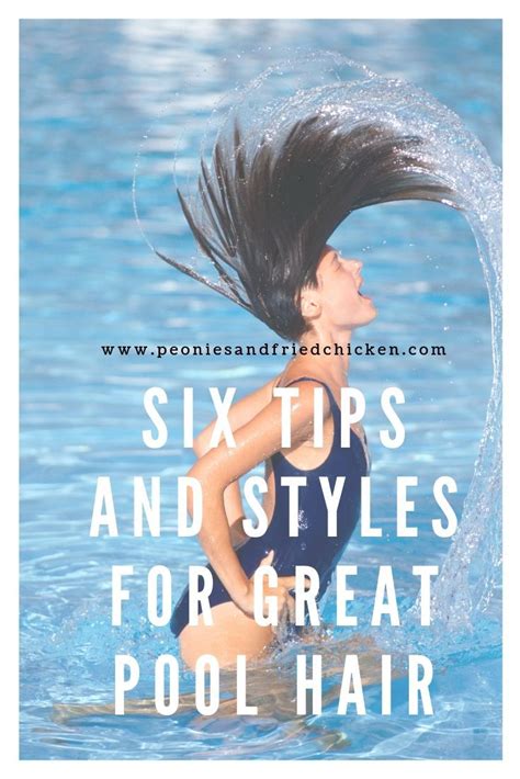 Six Tips And Styles For Great Pool Hair Pool Hairstyles Pool Hair
