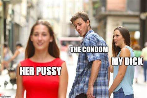 Condom Meme Imgflip