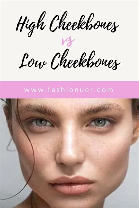 High Cheekbones Vs Low Cheekbones What Makes A Difference