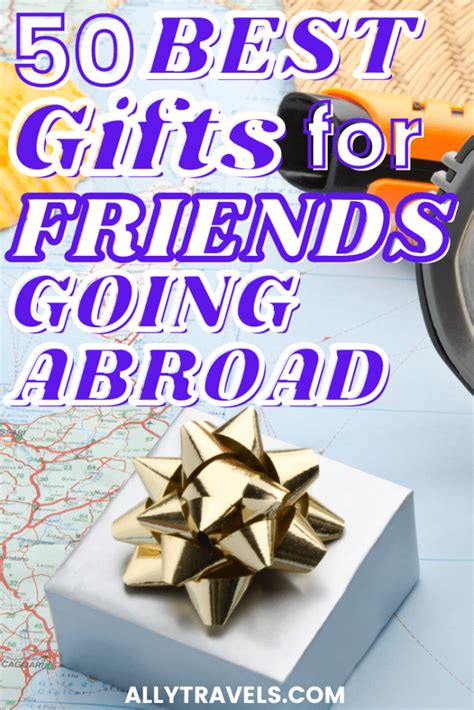 45 Best Ts For Friends Going Abroad Ideas For Everyone