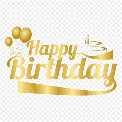 Gold Happy Birthday Png Vector Psd And Clipart With Transparent