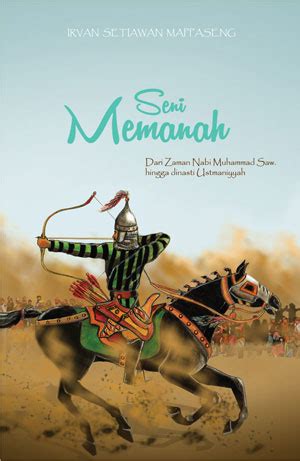 Menurut sirah (biografi) yang tercatat tentang muhammad, ia disebutkan lahir sekitar 20 april 570 michael h. Buku SENI MEMANAH: DARI… - Irvan Setiawan… | Mizanstore